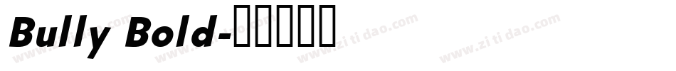 Bully Bold字体转换